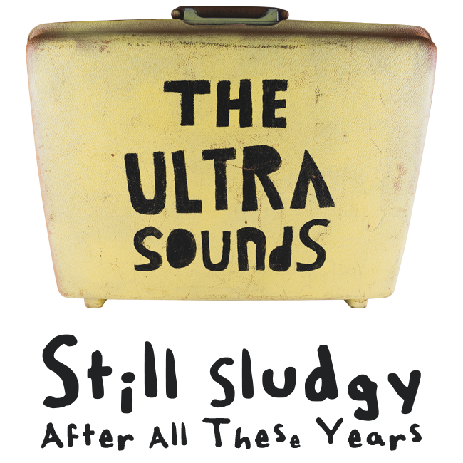 The Ultrasounds Still Sludgy After All These Years